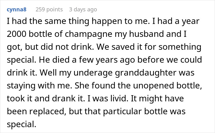 Comment about woman learning sister&rsquo;s friends drank her irreplaceable champagne, expressing anger and heartbreak.