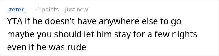 Screenshot of a user comment discussing whether to let a buddy crash after he roasted the place publicly. Screenshot of a user comment discussing whether to let a buddy crash after he roasted the place publicly.