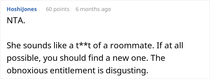 Comment criticizing a roommate for calling a woman stingy over refusing to share homemade meals with her boyfriend. Comment criticizing a roommate for calling a woman stingy over refusing to share homemade meals with her boyfriend.