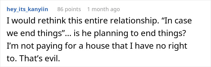 Comment expressing doubt about a relationship and refusal to pay for a house without rights after 10 years together.