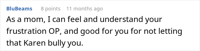 Comment on a forum post expressing support for a new mom’s hilarious malicious compliance against a nosy NICU neighbor. Comment on a forum post expressing support for a new mom’s hilarious malicious compliance against a nosy NICU neighbor.