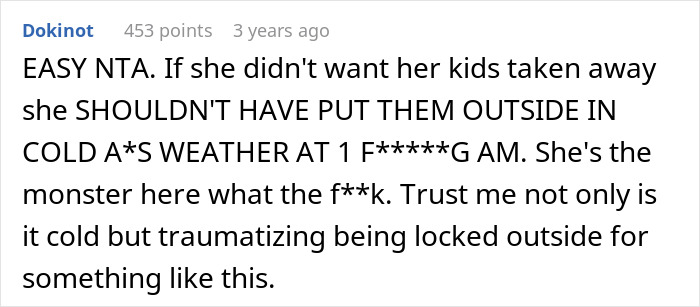 Screenshot of a comment criticizing a mom for throwing her kid outside on a cold night, neighbors call CPS. Screenshot of a comment criticizing a mom for throwing her kid outside on a cold night, neighbors call CPS.