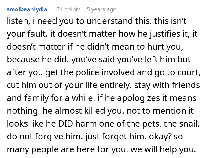 Comment detailing emotional support after guy feeds girlfriend slugs and harms her pet snail over months