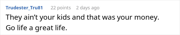 Reddit comment stating they aren&rsquo;t your kids and encouraging to live a great life in inheritance court context.