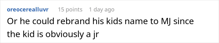 Comment stating a friend claims cat name for a newborn, suggesting a name rebrand to MJ due to junior status. Comment stating a friend claims cat name for a newborn, suggesting a name rebrand to MJ due to junior status.