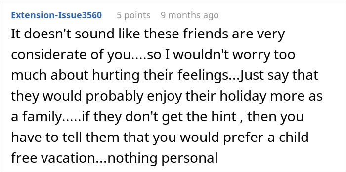Comment discussing how friends' kids misbehaving on trips cause chaos, and a couple seeks a peaceful, child-free vacation.