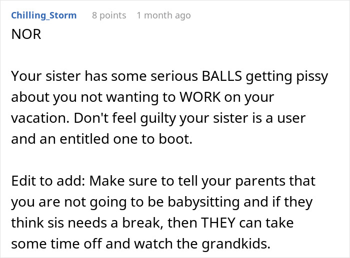 Comment highlighting a sister's unfair expectations about babysitting during a family visit after a long time apart.