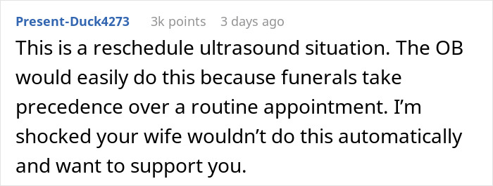 Comment discussing rescheduling ultrasound, noting funerals take precedence over routine appointments in a sensitive family situation.
