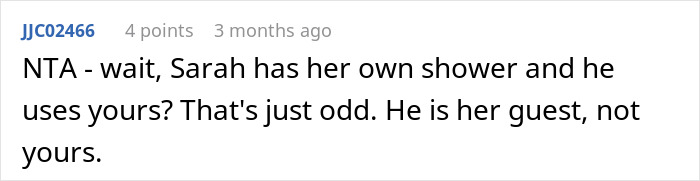Screenshot of an online comment discussing annoyance over roommate’s boyfriend using her shower and drawing a clear boundary. Screenshot of an online comment discussing annoyance over roommate’s boyfriend using her shower and drawing a clear boundary.