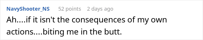 Reddit comment showing a user reflecting on the consequences of their own actions in a humorous tone. Reddit comment showing a user reflecting on the consequences of their own actions in a humorous tone.