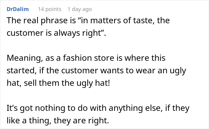 Screenshot of an online comment discussing customer service and the phrase the customer is always right. Screenshot of an online comment discussing customer service and the phrase the customer is always right.