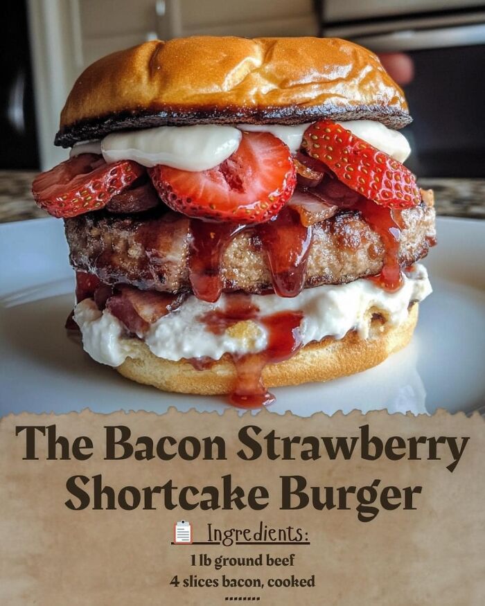 Bacon strawberry shortcake burger with ground beef, bacon, strawberries, and cream, one of the gross foods to lose your appetite.
