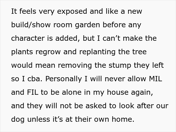 Text excerpt describing a woman&rsquo;s feelings after her MIL landscaped her garden without permission during her vacation.
