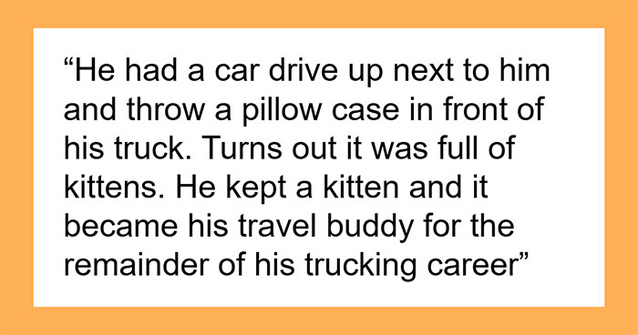 Truck Drivers Shared 35 Of Their Most Memorable Incidents While On The Road