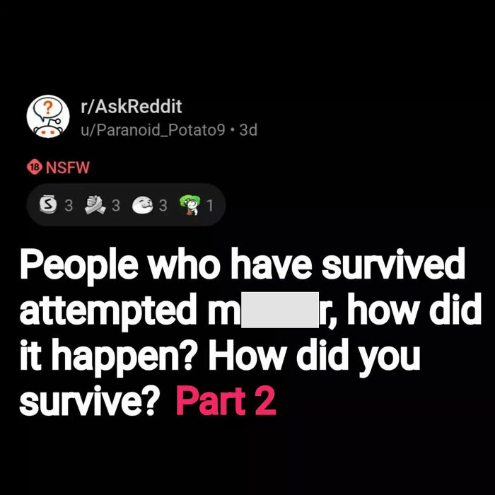 Reddit post asking survivors of attempted m****r about their experience, highlighting eerie questions and answers.