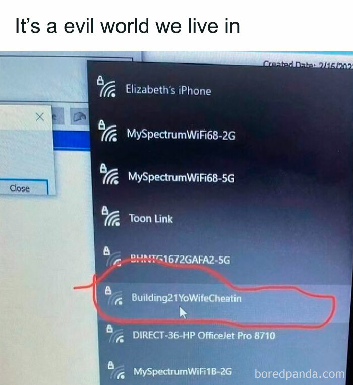 WiFi network named Building21YoWifeCheatin captures the exhausting and complicated nature of some relationships.