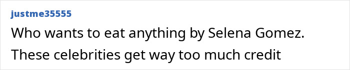 Comment on social media post questioning eating anything by Selena Gomez, reflecting reactions to Oreo's new Selena Gomez flavored product. Comment on social media post questioning eating anything by Selena Gomez, reflecting reactions to Oreo's new Selena Gomez flavored product.