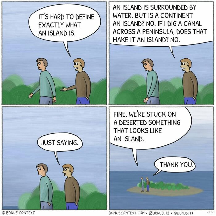 Philosophical comic exploring the definition of an island, encouraging a different perspective on life and concepts.