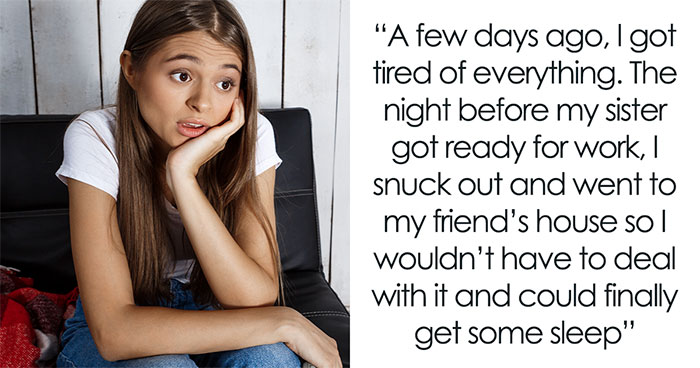 “[Am I The Jerk] For Sneaking Out And Causing My Sister To Lose Her Job?”