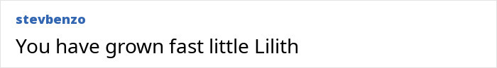 Comment on screen reading "You have grown fast little Lilith" in a simple black font on a white background, reflecting fans' shock at child star's transformation.
