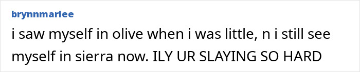 Text post from user brynnmariee expressing how they relate to characters Olive and Sierra, reflecting on childhood and current self.