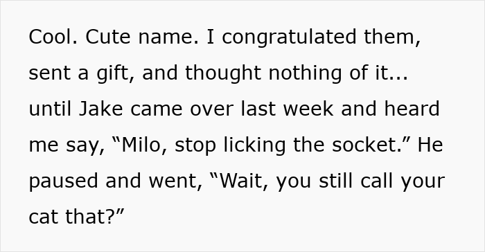 Friend claims cat name as newborn nickname while sharing a funny story about Milo licking a socket. Friend claims cat name as newborn nickname while sharing a funny story about Milo licking a socket.