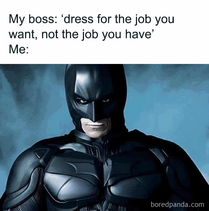 Funny post showing person dressed as Batman with caption about dressing for the job you want, fitting the humor theme.