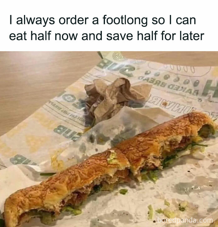 Half-eaten footlong sandwich on a wrapper with humorous text about saving half for later in funny posts collection.
