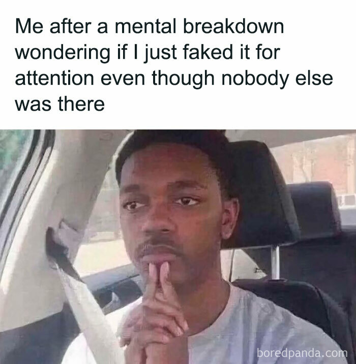Young man sitting in a car looking thoughtful, reflecting on feelings after a mental breakdown in a relatable funny meme.