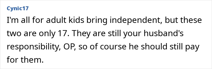 Comment discussing husband funding teen children, emphasizing responsibility to support underage kids despite independence.