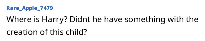 Comment questioning Harry&rsquo;s involvement in the creation of a child, discussing narcissist behavior.