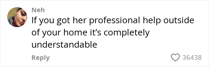 Comment by Neh discussing the decision to get professional help for her mentally ill daughter outside the home.