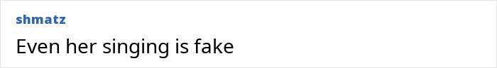 Comment reading Even her singing is fake in plain black text on a white background.