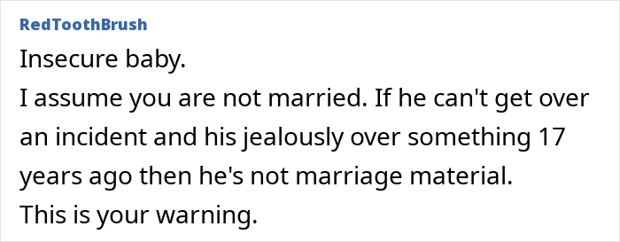 Comment discussing insecurity and jealousy about a boyfriend kissing a female friend over a decade ago, warning about relationship issues.