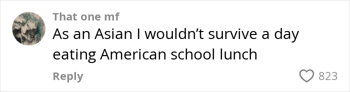 Comment expressing difficulty surviving a day eating American school lunches, shared in an online discussion.
