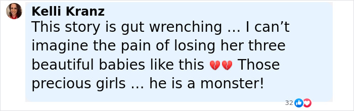Comment from Kelli Kranz expressing grief over the loss of three girls and calling the accused a monster.