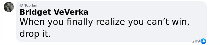 Comment from Bridget VeVerka, labeled top fan, stating you can't win and should drop it, reflecting public reaction to Blake Lively lawsuit.