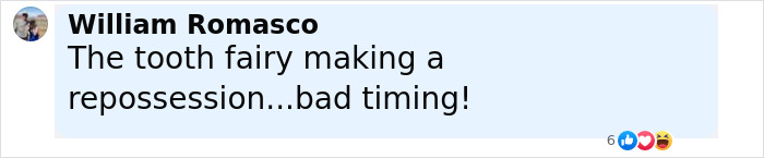 Comment reading The tooth fairy making a repossession...bad timing with reactions, relating to LeAnn Rimes' teeth falling out while performing incident. Comment reading The tooth fairy making a repossession...bad timing with reactions, relating to LeAnn Rimes' teeth falling out while performing incident.