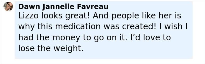 Comment praising Lizzo&rsquo;s appearance, mentioning medication related to weight loss and desire to use it.