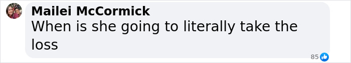Comment by Mailei McCormick reading When is she going to literally take the loss, discussing Blake Lively lawsuit update.