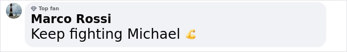 Comment from Marco Rossi saying Keep fighting Michael with a flexed bicep emoji, referencing Michael Schumacher's health update.