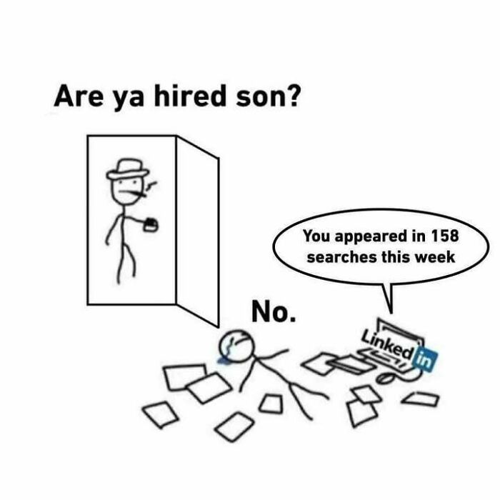 Cartoon showing a job seeker rejected despite high LinkedIn search appearances, highlighting relatable moments people shared.