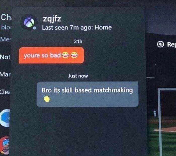 Gaming chat showing playful banter about skill based matchmaking, a moment that made people go hmmm and share.