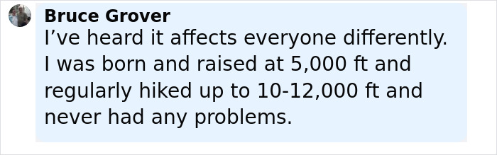 Comment by Bruce Grover discussing effects of high altitude and hiking experiences without problems.