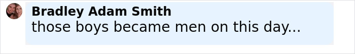 Comment from Bradley Adam Smith saying those boys became men on this day, related to female national soccer team reaction. Comment from Bradley Adam Smith saying those boys became men on this day, related to female national soccer team reaction.