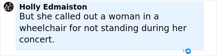 Comment from Holly Edmaiston criticizing Madonna for calling out a woman in a wheelchair during concert, highlighting disrespectful behavior.