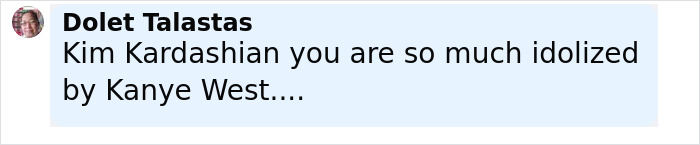 Comment by Dolet Talastas praising Kim Kardashian's idolization by Kanye West discussing her tiny waist and ribs theory.