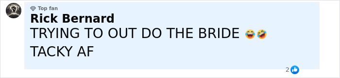 Comment on social media post, written in uppercase, expressing that someone is trying to outdo the bride and calling it tacky.