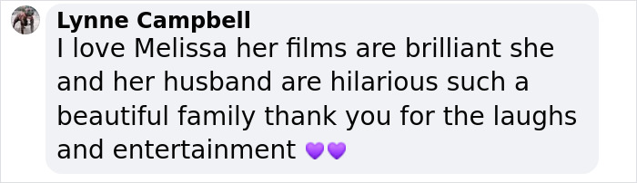 Comment praising Melissa McCarthy and her family for their humor and entertainment, mentioning her films as brilliant.