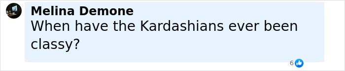 Comment by Melina Demone questioning when the Kardashians have ever been classy, referencing Kylie Jenner wedding rule incident.